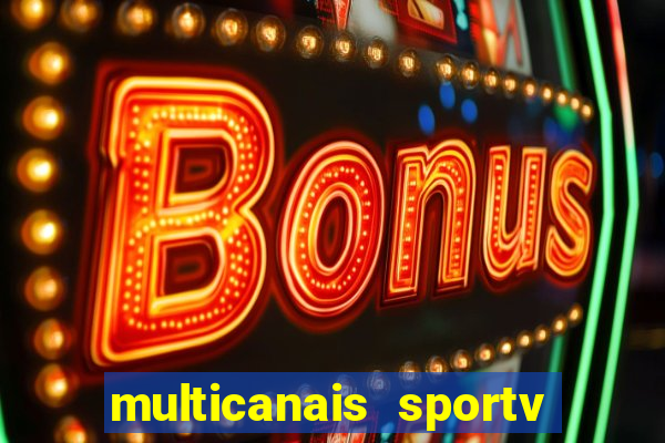 multicanais sportv 2 ao vivo